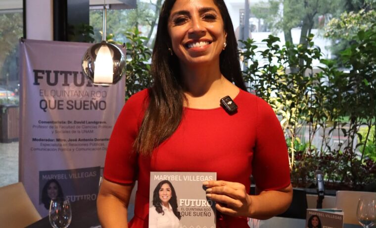 Marybel Villegas presenta su libro Futuro, el Quintana Roo que sueño